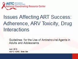 Issues Affecting ART Success: Adherence, ARV Toxicity, Drug Interactions