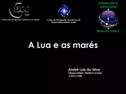 A Lua e as marés André Luiz da Silva
