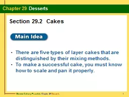 There are five types of layer cakes that are distinguished by their mixing methods.