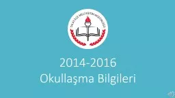 2014-2016 Okullaşma Bilgileri