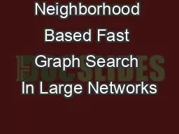 Neighborhood Based Fast Graph Search In Large Networks