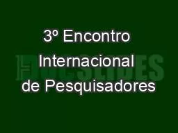 3º Encontro Internacional de Pesquisadores