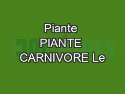 Piante PIANTE CARNIVORE Le