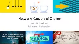 Networks Capable of Change