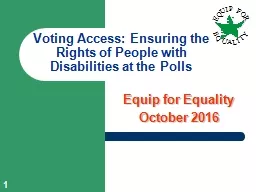 1 Voting Access: Ensuring the Rights of People with Disabilities at the Polls