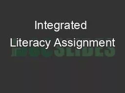 PPT-Integrated Literacy Assignment