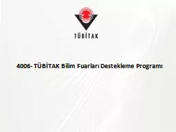 4006-  TÜBİTAK Bilim Fuarları Destekleme Programı