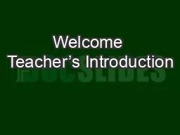 Welcome Teacher’s Introduction