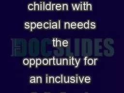 PPT-Our mission is to provide children with special needs the opportunity for an inclusive