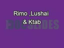 Rimo ,Lushai & Ktab
