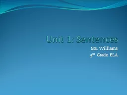 Unit 1: Sentences Ms. Williams