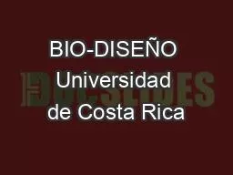 PPT-BIO-DISEÑO Universidad de Costa Rica