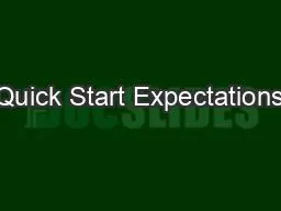 Quick Start Expectations