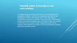 Pannelli solari: il ricavato è una vera miniera