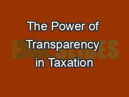 The Power of Transparency in Taxation