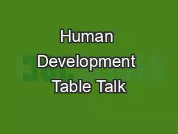 Human Development Table Talk