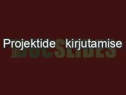 Projektide   kirjutamise