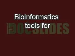 Bioinformatics tools for