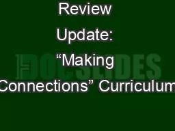 Review Update: “Making Connections” Curriculum