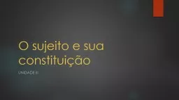 O sujeito e sua constituição