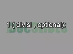 1 ( divisi , optional):