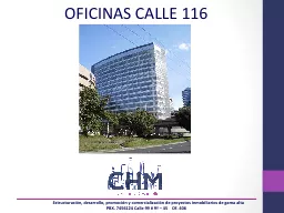 OFICINAS CALLE 116 Estructuración, desarrollo, promoción y comercialización de proyectos inmobil