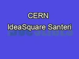CERN IdeaSquare Santeri