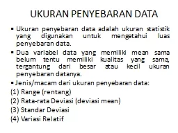 UKURAN PENYEBARAN DATA Ukuran penyebaran data adalah ukuran statistik yang digunakan untuk