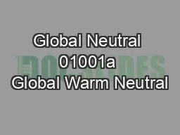 Global Neutral  01001a  Global Warm Neutral