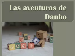 PPT-Las aventuras de Danbo