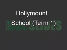 PPT-Hollymount School (Term 1)