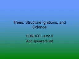 Trees, Structure Ignitions, and Science