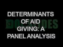 DETERMINANTS OF AID GIVING: A PANEL ANALYSIS