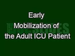 Early Mobilization of the Adult ICU Patient