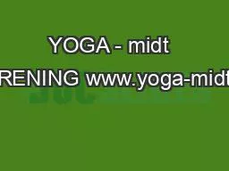 YOGA - midt  FORENING www.yoga-midt.dk