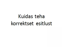 Kuidas teha korrektset esitlust