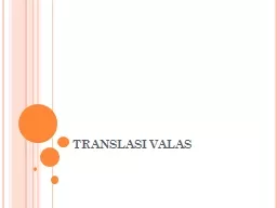 PPT-TRANSLASI VALAS Alasan Diperlukan