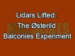 PPT-Lidars Lifted: The Østerild Balconies Experiment