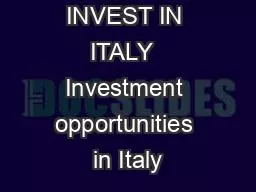 INVEST IN ITALY  Investment opportunities in Italy