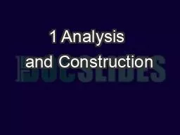 1 Analysis and Construction