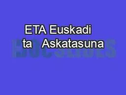 ETA Euskadi   ta   Askatasuna