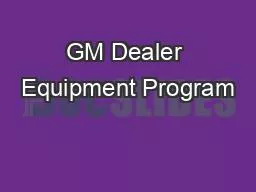 GM Dealer Equipment Program