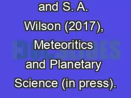 Grant, J. A. and S. A. Wilson (2017), Meteoritics and Planetary Science (in press).