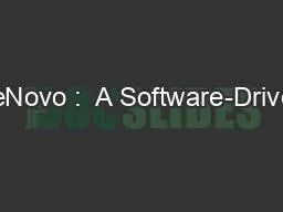 DeNovo :  A Software-Driven