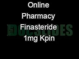 Online Pharmacy Finasteride 1mg Kpin