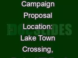 OOH Campaign Proposal Location: Lake Town Crossing, Facing VIP Road