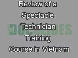 Review of a Spectacle Technician Training Course in Vietnam