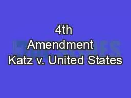 4th Amendment   Katz v. United States