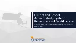 District and School Accountability System: Recommended Modifications