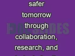 Planning for a safer tomorrow through collaboration, research, and strategic funding